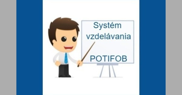 Systém vzdelávania s POTIFOB