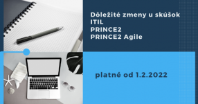 Dôležité zmeny u skúšok ITIL, PRINCE2, PRINCE2 Agile od 1.2.2022